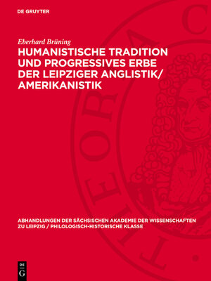 cover image of Humanistische Tradition und Progressives Erbe der Leipziger Anglistik/Amerikanistik